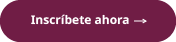 Inscríbete ahora