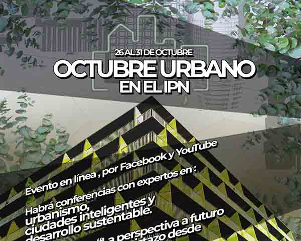 Realizó IPN Encuentro Octubre Urbano 2020