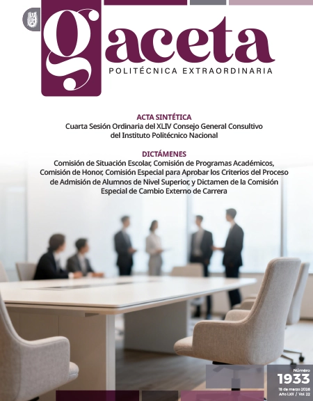 Extraordinaria: ACTA SINTÉTICA Cuarta Sesión Ordinaria del XLIV Consejo General Consultivo  del Instituto Politécnico Nacional DICTÁMENES Comisión de Situación Escolar, Comisión de Programas Académicos,  Comisión de Honor, Comisión Especial para Aprobar los Criterios del Proceso  de Admisión de Alumnos de Nivel Superior, y Dictamen de la Comisión Especial de Cambio Externo de Carrera