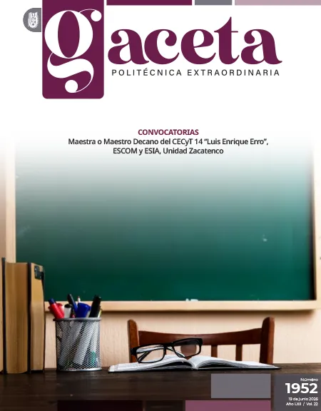 Extraordinaria: CONVOCATORIAS Maestra o Maestro Decano del CECyT 14 “Luis Enrique Erro”, ESCOM y ESIA, Unidad Zacatenco