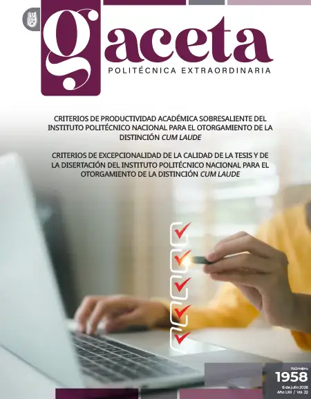 Extraordinaria: CRITERIOS DE PRODUCTIVIDAD ACADÉMICA SOBRESALIENTE DEL INSTITUTO POLITÉCNICO NACIONAL PARA EL OTORGAMIENTO DE LA DISTINCIÓN CUM LAUDE CRITERIOS DE EXCEPCIONALIDAD DE LA CALIDAD DE LA TESIS Y DE LA DISERTACIÓN DEL INSTITUTO POLITÉCNICO NACIONAL PARA EL OTORGAMIENTO DE LA DISTINCIÓN CUM LAUDE