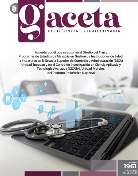 Extraordinaria: Acuerdo por el que se autoriza el Diseño del Plan y Programas de Estudios de Maestría en Gestión de Instituciones de Salud, a impartirse en la Escuela Superior de Comercio y Administración (ESCA) Unidad Tepepan y en el Centro de Investigación en Ciencia Aplicada y Tecnología Avanzada (CICATA), Unidad Morelos, del Instituto Politécnico Nacional