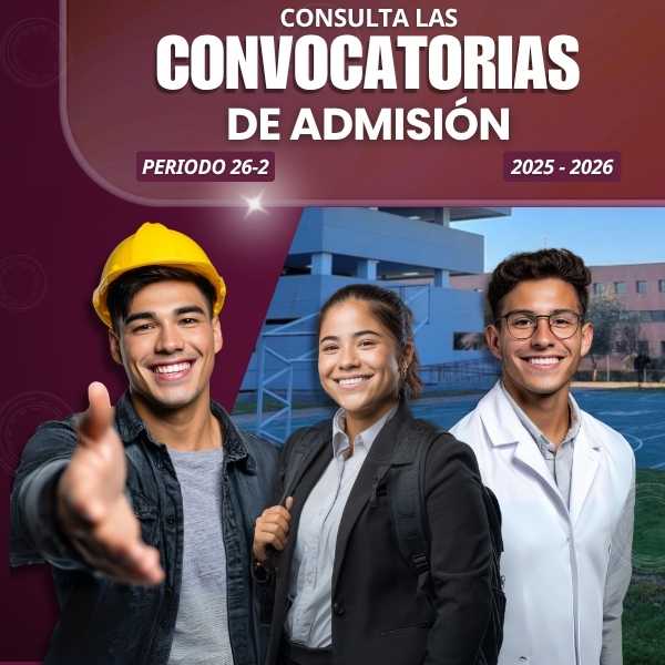 Convocatorias de Admisión Ciclo Escolar 2025-2026, Periodo Escolar 26/2 