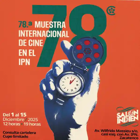 78.a Muestra internacional de Cine en el IPN