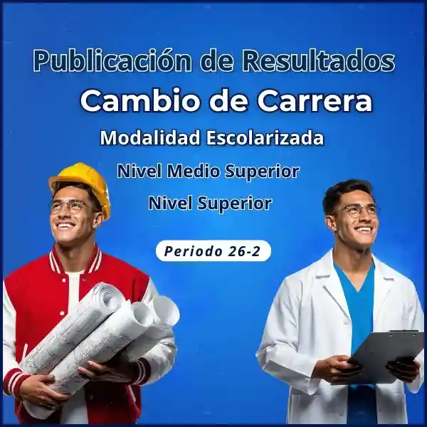 Resultados de Cambio de Carrera de los NMS y NS Modalidad Escolarizada 26-2