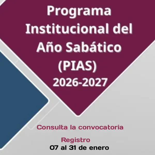Programa Institucional del Año Sabático (PIAS) 2026-2027