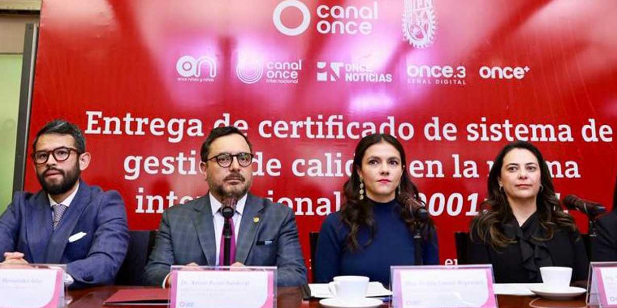 Canal Once recibe Certificado de Calidad ISO 9001