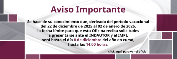 Fecha límite para recepción de solicitudes DCyTR IMPI-INDAUTOR
