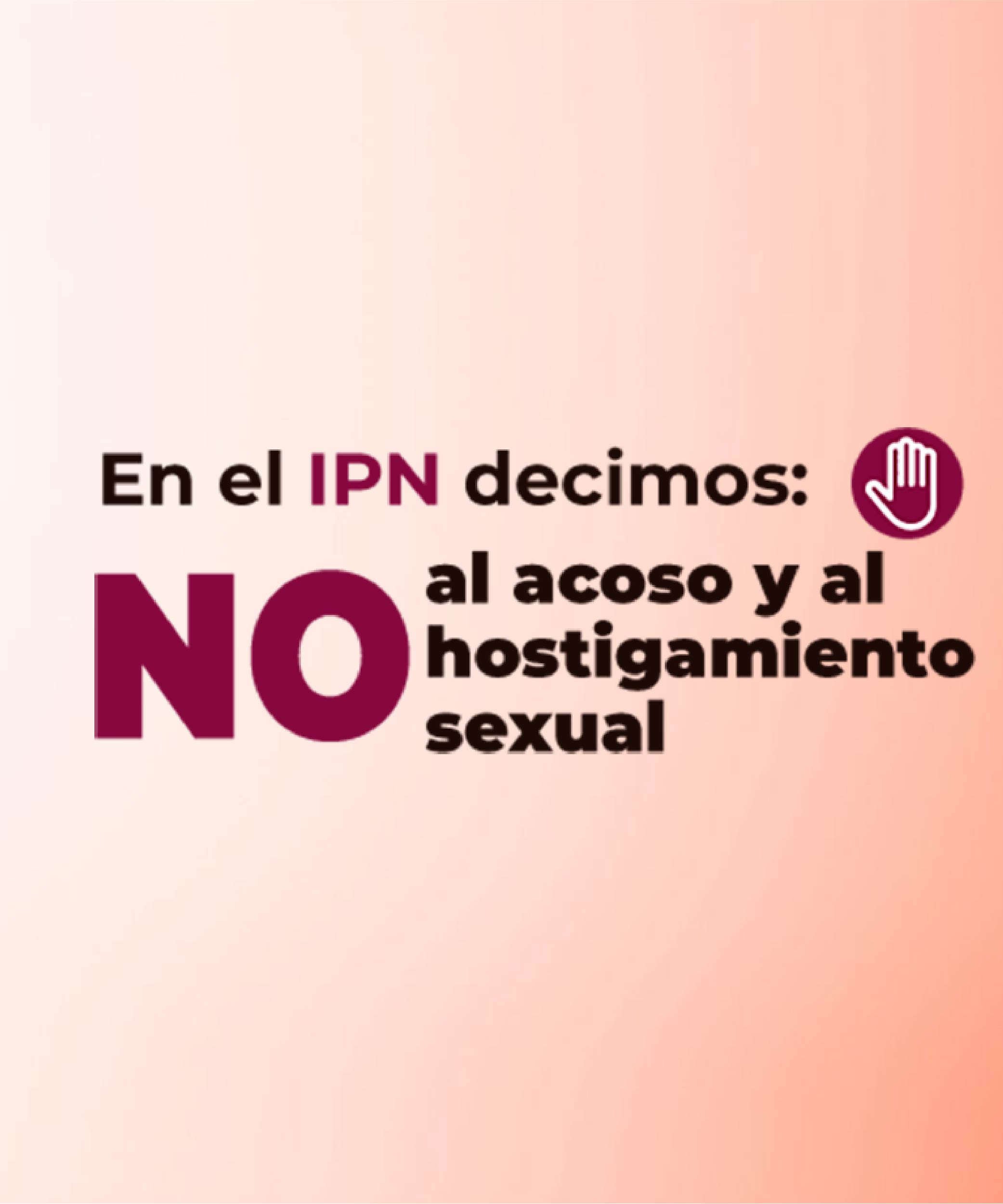 No al acoso y al hostigamiento sexual.