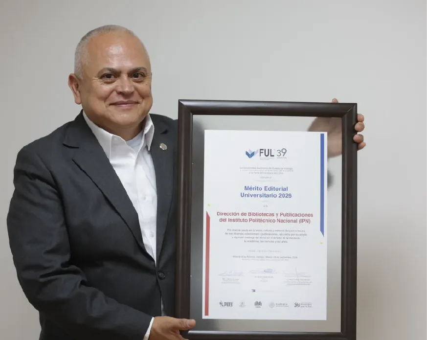 La Universidad Autónoma del Estado de Hidalgo otorga al Politécnico el Mérito Editorial Universitario 2026 