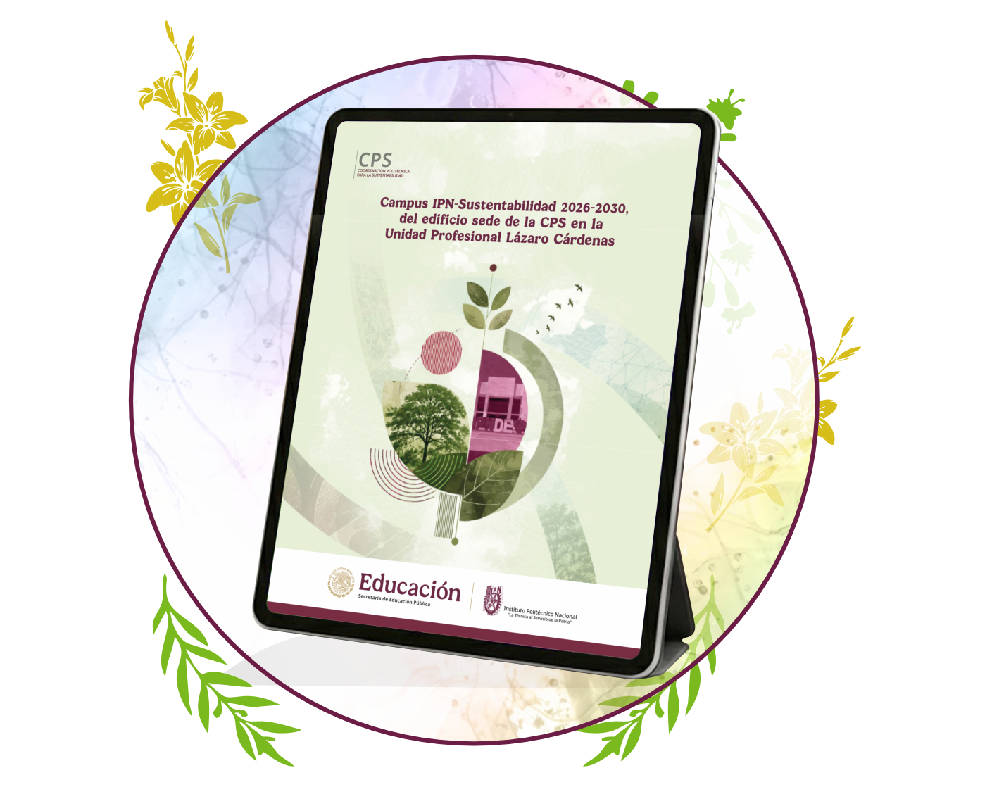 Campus IPN-Sustentabilidad 2026-2030, del edificio sede de la CPS en la Unidad Profesional Lázaro Cárdenas